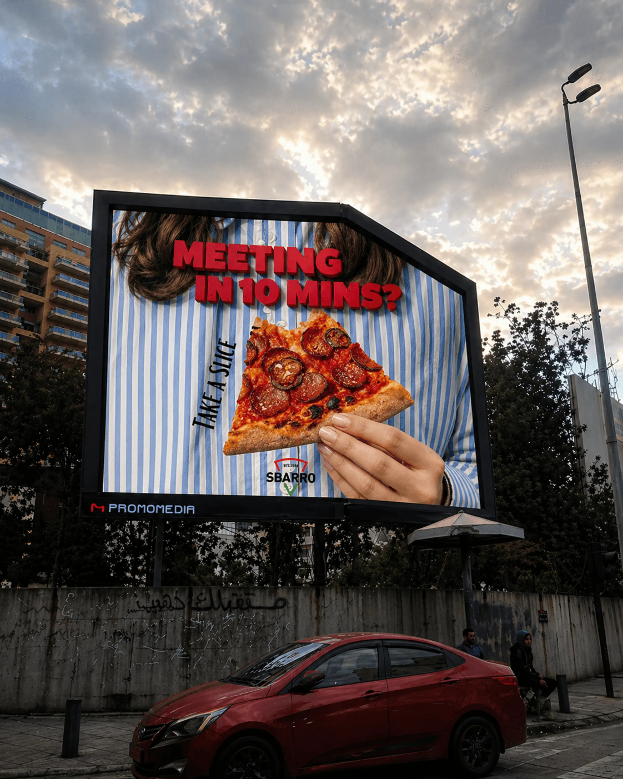 Sbarro launch concept: a “Meeting in 10 mins? Take a slice” billboard in Beirut